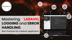 Mastering Laravel Logging and Error Handling