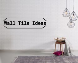 Wall Tile Ideas