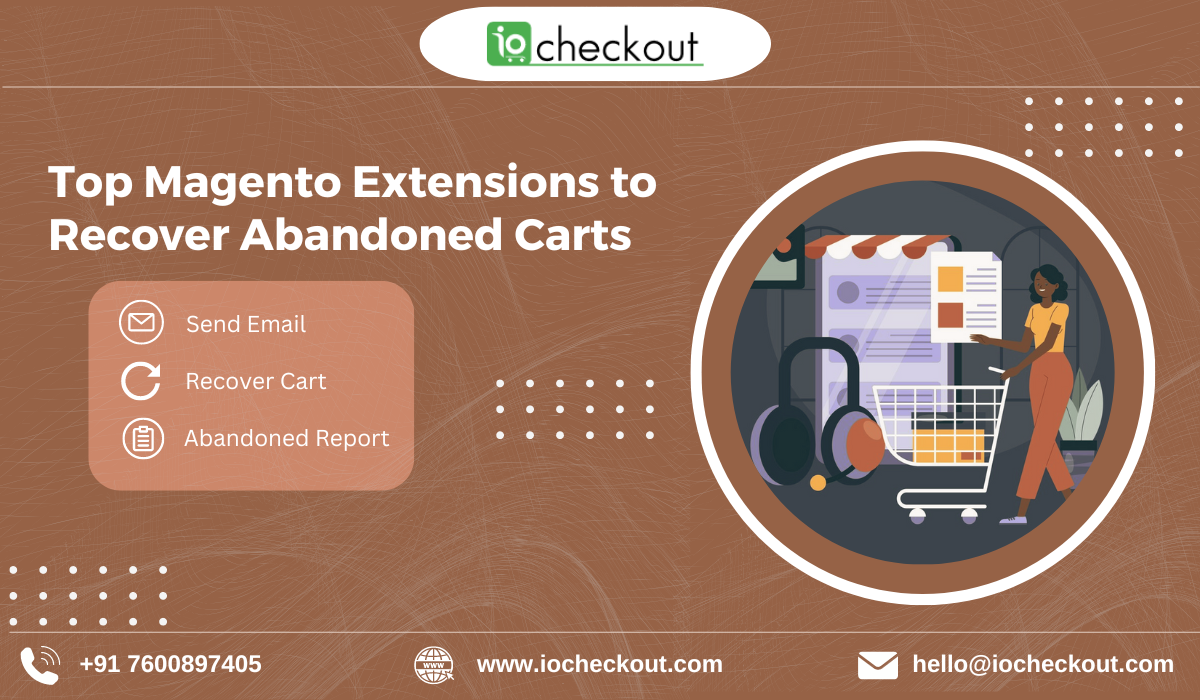 Top Magento Extensions to Recover Abandoned Carts - InsideTechie