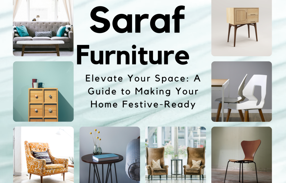 Getting your home ready for festivals is easy with small updates. Simple décor changes make a big impact. If you're looking for quality furniture or décor pieces, visit Saraf Furniture.