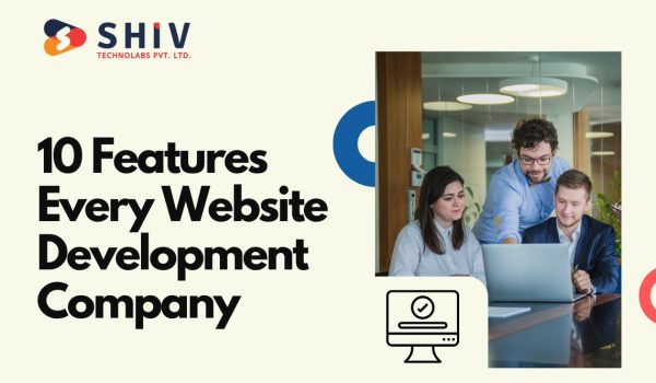 10 Features Every Website Development Company Recommends for a Successful Website