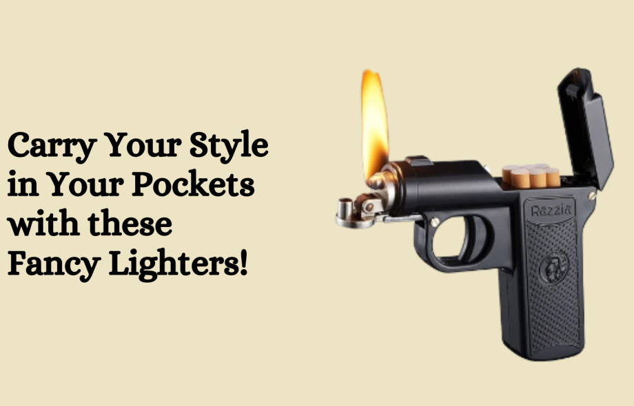 fancy lighters