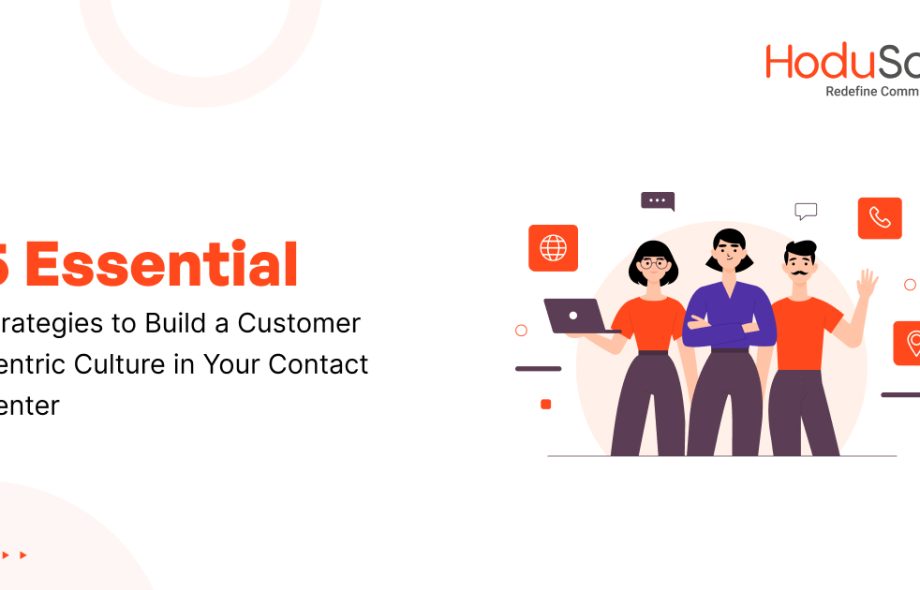 Customer-Centric Culture in Your Contact Center