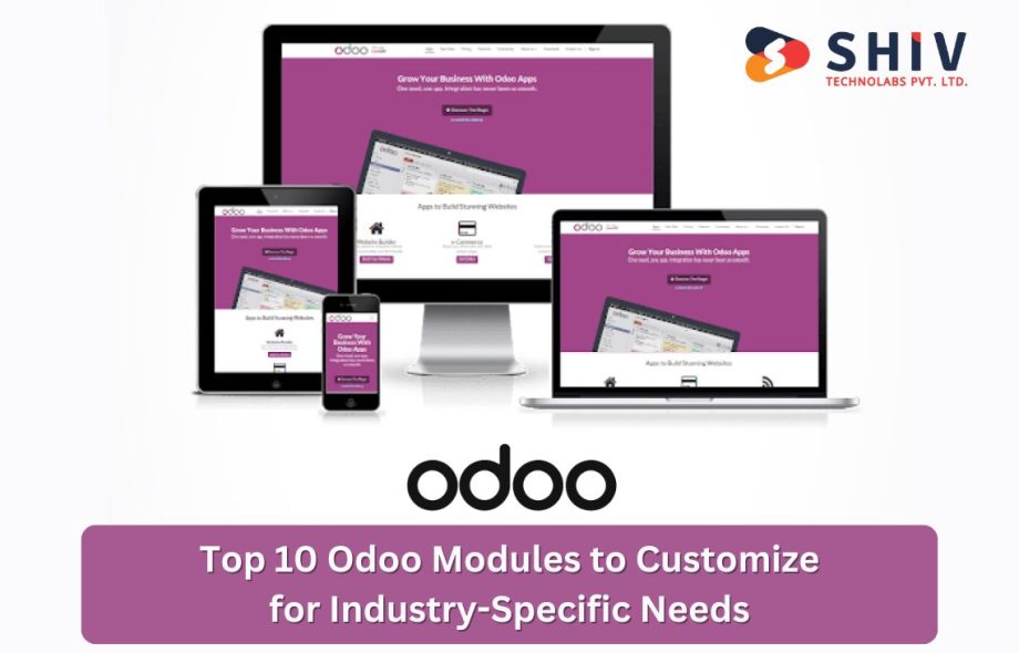 Top 10 Odoo Modules to Customize for Industry-Specific Needs