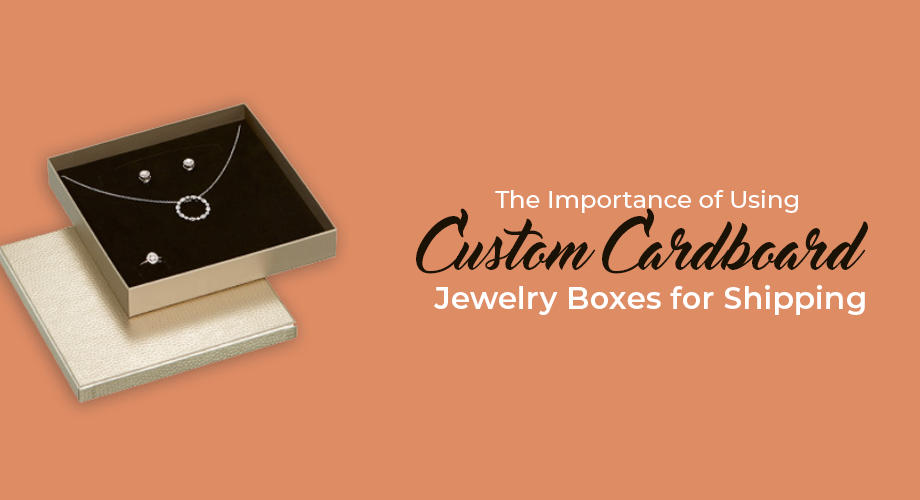 custom cardboard jewelry boxes