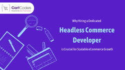 Why Hiring a Dedicated Headless Commerce Developer is Crucial for Scalable eCommerce Growth