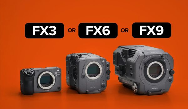 Sony FX3, Sony Fx6, SOny FX9