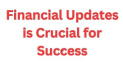 Financial Updates is Crucial for Success