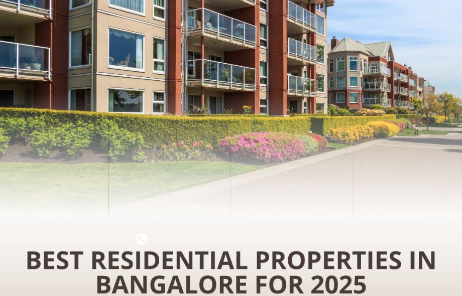 Best Residential Properties in Bangalore for 2025