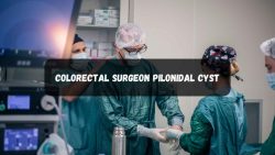 Colorectal surgeon pilonidal cyst