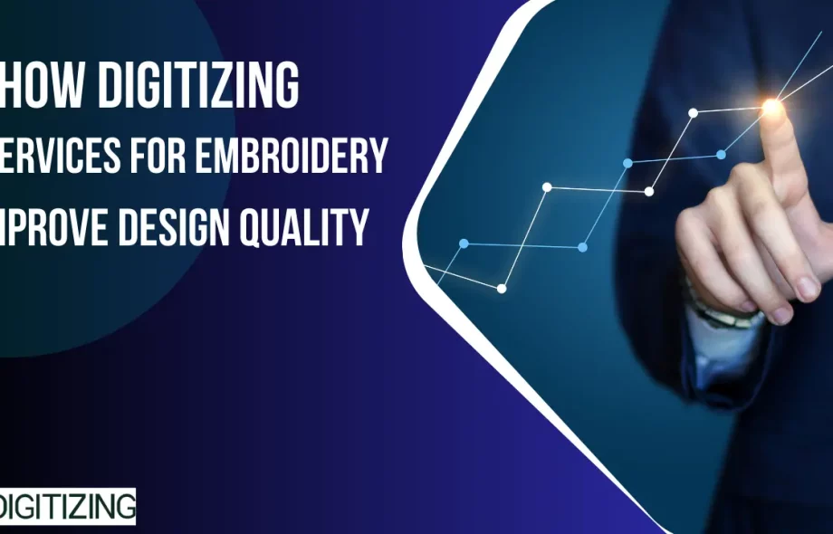 How Digitizing Services for Embroidery Improve Design Quality