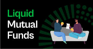 Liquid mutual funds