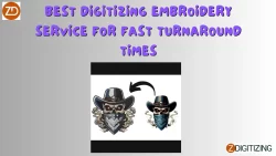 Best Digitizing Embroidery Service for Fast Turnaround Times