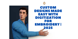 Custom Designs Made Easy with Digitization for Embroidery 2025