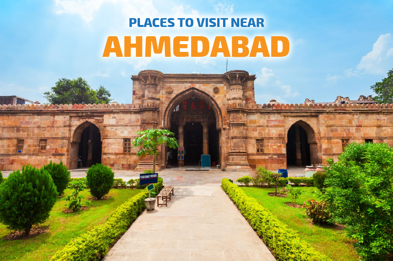 Places to Visit Near Ahmedabad