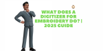 What Does a Digitizer for Embroidery Do 2025 Guide