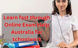 Learn fast through Online Exam Help Australia for schoolwork