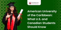 American University of the Caribbean: What U.S. and Canadian Students Should Know