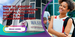 How to Identify the Best Caribbean Medical Colleges for U.S. and Canadian Student