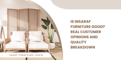 Is Insaraf Furniture Good Real Customer Opinions and Quality Breakdown
