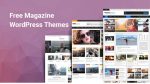 Create Stunning Online Magazines with Magazine WordPress Themes