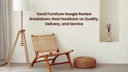 Saraf Furniture Google Review