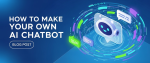 how to make your own AI chatbot