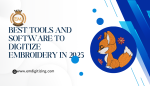 Best Tools and Software to Digitize Embroidery in 2025