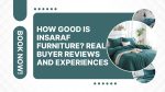 insaraf furniture reviews