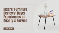 Insaraf Furniture Reviews Buyer Experiences on Quality & Service (1)