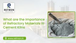 Importance of Refractory Materials in Cement Kilns