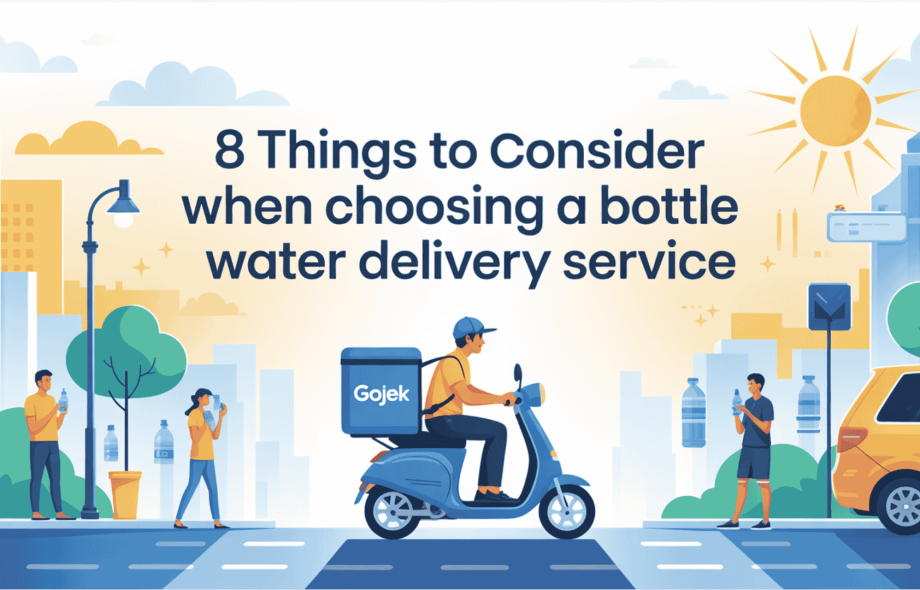 8 Things to Consider When Choosing a Bottle Water Delivery Service