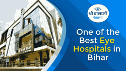 Best Eye Hospitals in Bihar