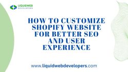 How to Customize Shopify Website for Better SEO and User Experience