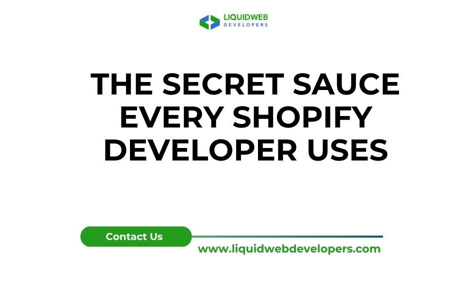 The Secret Sauce Every Shopify Developer Uses